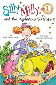 Silly Milly and the Mysterious Suitcase (Scholastic Reader, Level 1)