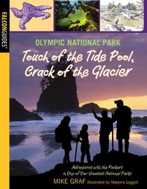 Olympic National Park: Touch of the Tide Pool, Crack of the Glacier (Adventures with the Parkers)