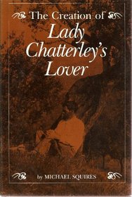 The Creation of Lady Chatterly's Lovers