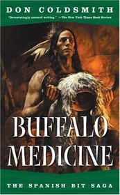 Buffalo Medicine (Spanish Bit Saga, No 3)