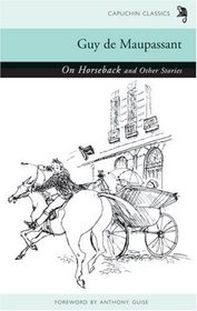 On Horseback and Other Stories (Capuchin Classics)