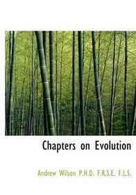 Chapters on Evolution