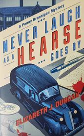 Never Laugh as a Hearse Goes By (Penny Brannigan, Bk 5)