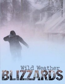Blizzards (Wild Weather)