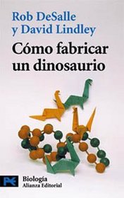 Como fabricar un dinosaurio / How to Make a Dinosaur (El Libro De Bolsillo) (Spanish Edition)