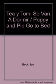 Tea Y Tomi Se Van a Domir/Tea and Tomi Go to Bed (Spanish Edition)