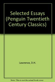 Selected Essays (Penguin Twentieth Century Classics)