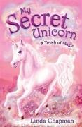 A Touch of Magic (My Secret Unicorn)