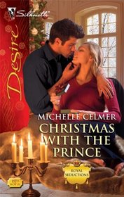 Christmas with the Prince (Silhouette Desire)