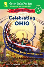 Celebrating Ohio: 50 States to Celebrate (Green Light Readers Level 3)