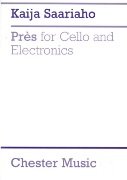 Kaija Saariaho: Pres For Cello And Electronics (Score) (Music Sales America)