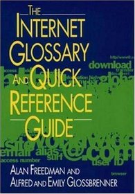 The Internet Glossary and Quick Reference Guide