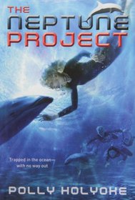 The Neptune Project (Neptune Project, Bk 1)
