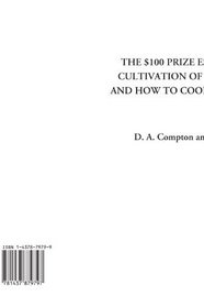 The $100 Prize Essay on the Cultivation of the Potato and How to Cook the Potato