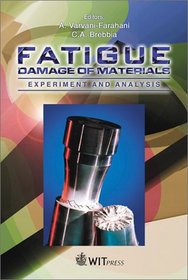 Fatigue Damage of Materials: Experiment and Analysis (Advances in Damage Mechanics)