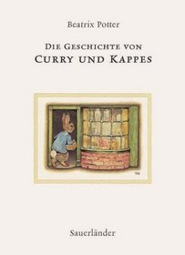 Die Geschichte von Curry und Kappes. ( Ab 3 J.).