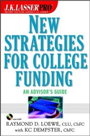 J.K. Lasser Pro New Strategies for College Funding: An Advisor's Guide