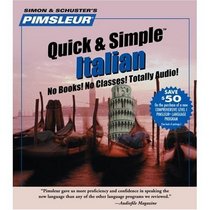 Learn Italian: Quick & Simple by Pimsleur