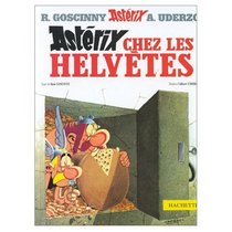 Asterix Chez les Helvetes: (French edition of Asterix in Switzerland)