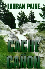 Cache Canon: A Western Story (Five Star First Edition Western Series)
