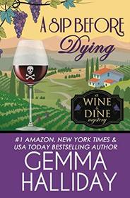 A Sip Before Dying (Wine & Dine Mysteries)