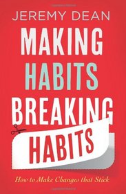 Making Habits Breaking Habits