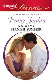 A Stormy Spanish Summer (Harlequin Presents, No 2999)