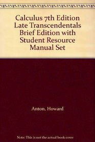 Calculus 7th Edition Late Transcendentals Brief Edition with Student Resource Manual Set