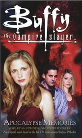 Apocalypse Memories (Buffy the Vampire Slayer)