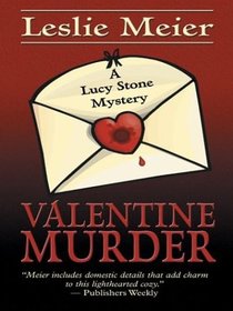 Valentine Murder: A Lucy Stone Mystery