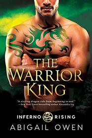 The Warrior King (Inferno Rising, 3)