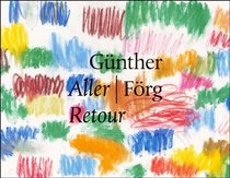 Gnther Frg: Retour (English and German Edition)