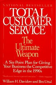 Total Customer Service: The Ultimate Weapon