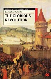 The Glorious Revolution (British History in Perspective)