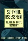 Software Assessment: Reliability, Safety, Testability