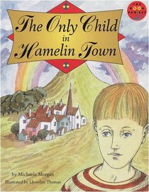 Longman Book Project: Fiction: Band 14: the Only Child in Hamelin Town: Pack of 6