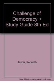 Challenge Of Democracy Plus Study Guide 8th Edition