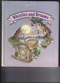 Whistles and Dreams/Focus Book 2/2