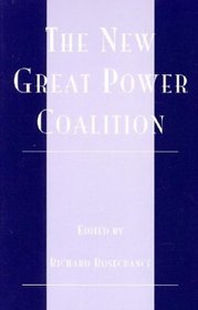 GREAT POWER COALITION: Toward a World Concert of Nations