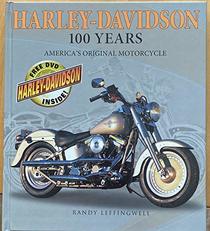 Harley-Davidson 100 Years: America's Original Motorcycle