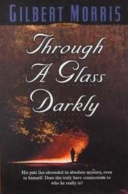 Through a Glass Darkly (Thorndike Large Print Inspirational Series)