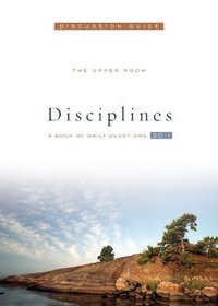The Upper Room Disciplines 2011:  A Book of Daily Devotions
