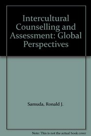 Intercultural Counselling and Assessment: Global Perspectives