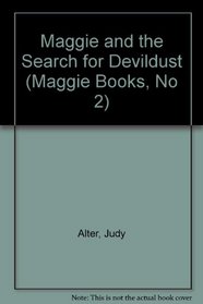 Maggie and the Search for Devildust (Maggie Books, No 2)