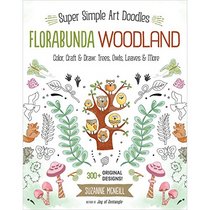 Florabunda Woodland: Super Simple Line Art Color, Craft & Draw: Trees, Owls, Leaves & More