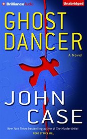 Ghost Dancer: A Novel