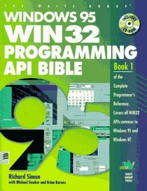Windows 95 Win 32 Programming Api Bible (Complete Programmer's Reference)