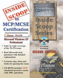 InsideScoop to MCP/MCSE 70-270 Windows Server 2003 Certification: Installing, Configuring, and Administering Microsoft Windows Professional Exam 70-270. (With CD-ROM Exam) (Volume 2)
