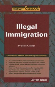 Illegal Immigration (Compact Research Series)
