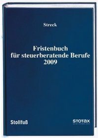 Fristenbuch f�r steuerberatende Berufe 2009